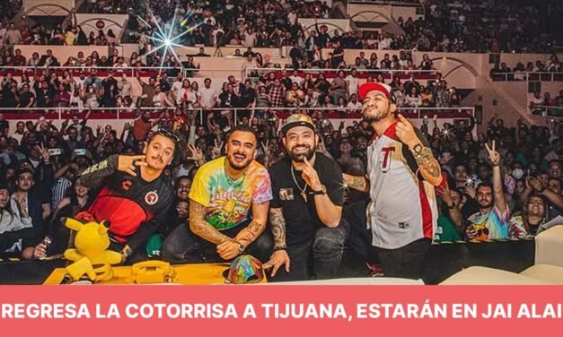 ¡Regresa a Tijuana La Cotorrisa! No te pierdas su show en vivo este 6 de febrero